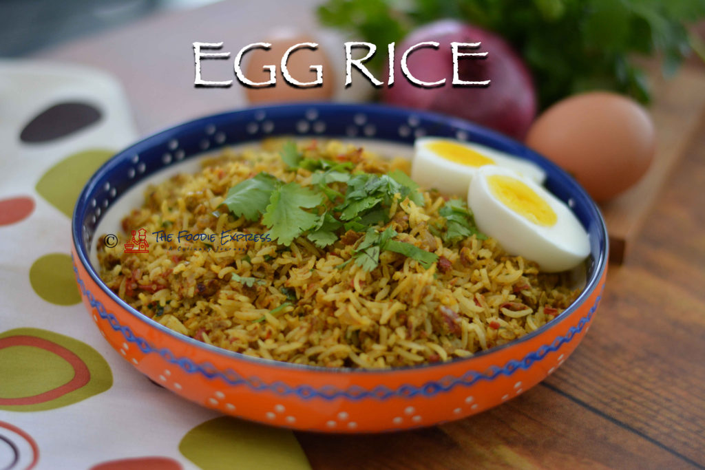 Egg Rice - The Foodie Express