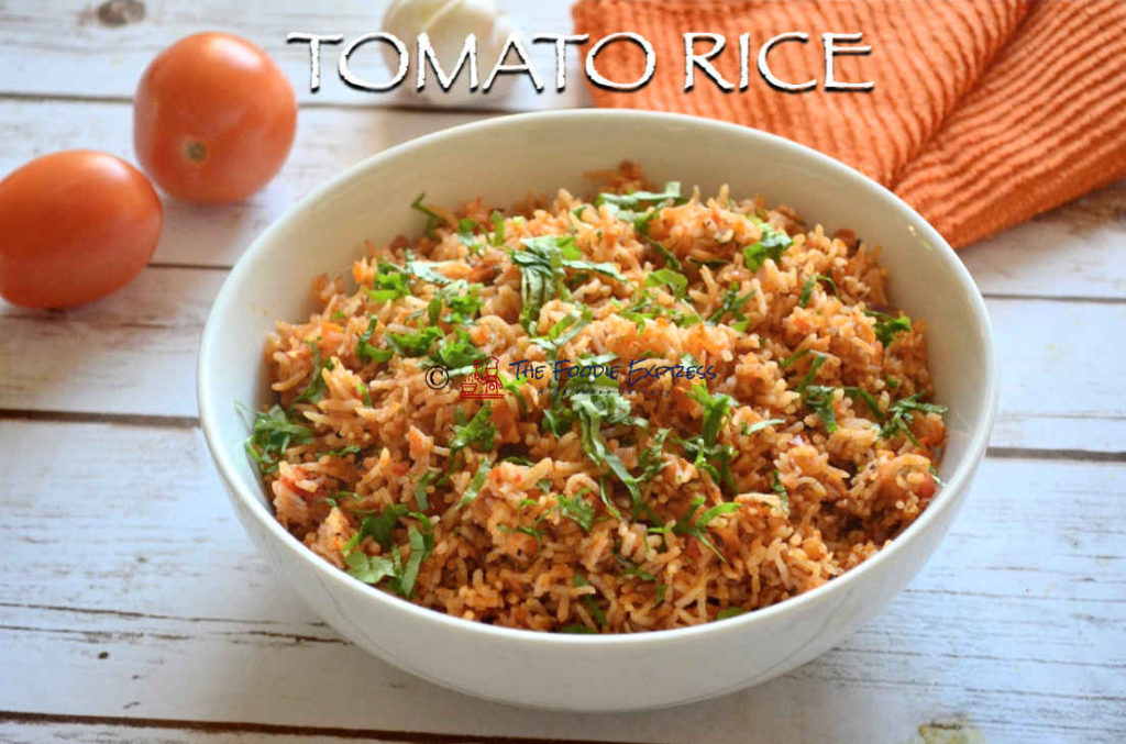 Tomato Rice - The Foodie Express
